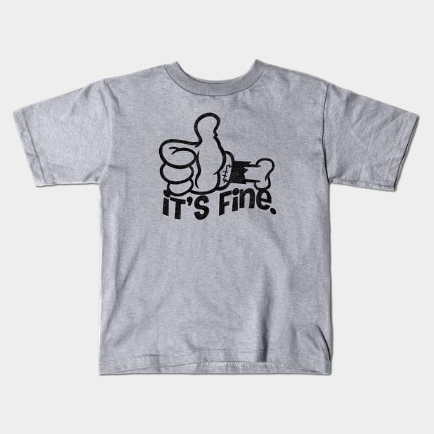 It's fine Kids T-Shirt by GiMETZCO!